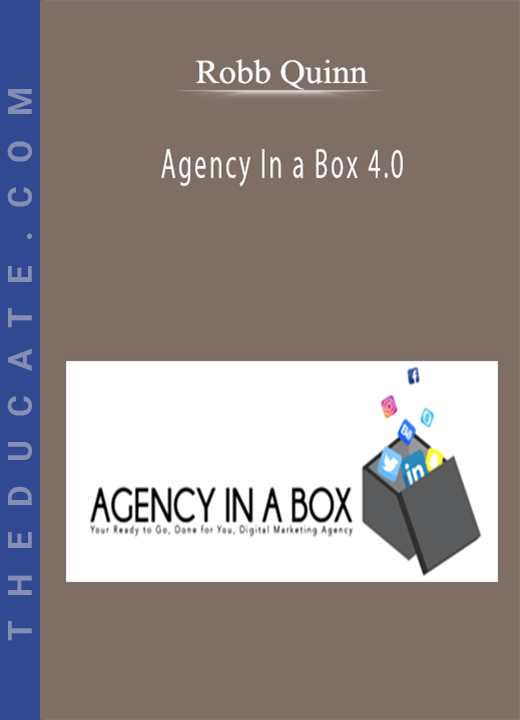 Robb Quinn - Agency In a Box 4.0
