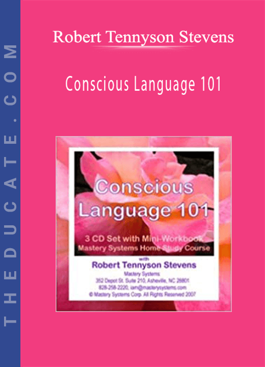 Robert Tennyson Stevens - Conscious Language 101