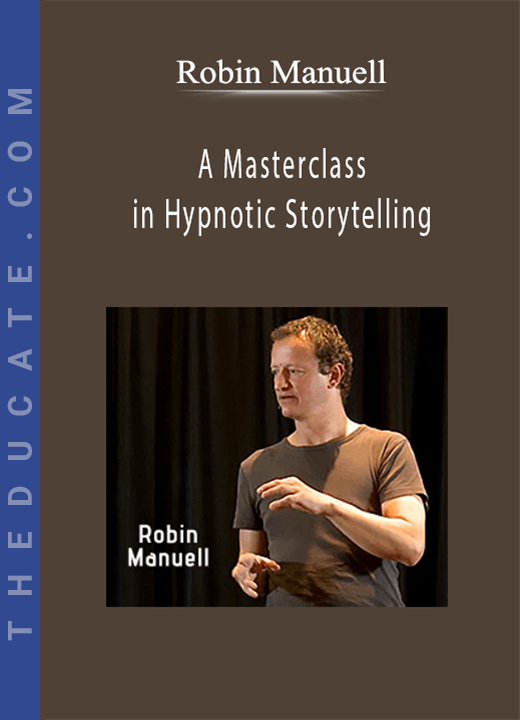Robin Manuell - A Masterclass in Hypnotic Storytelling