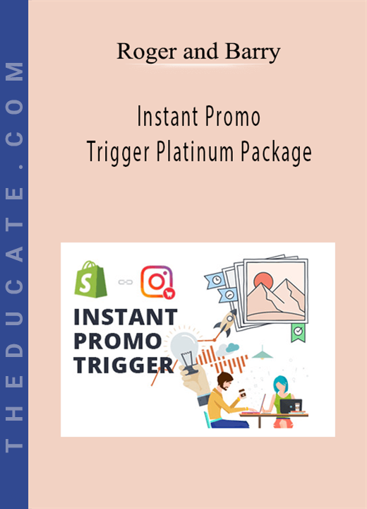 Roger and Barry - Instant Promo Trigger Platinum Package