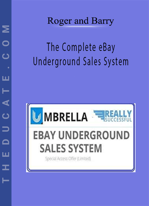 Roger and Barry - The Complete eBay Underground Sales System