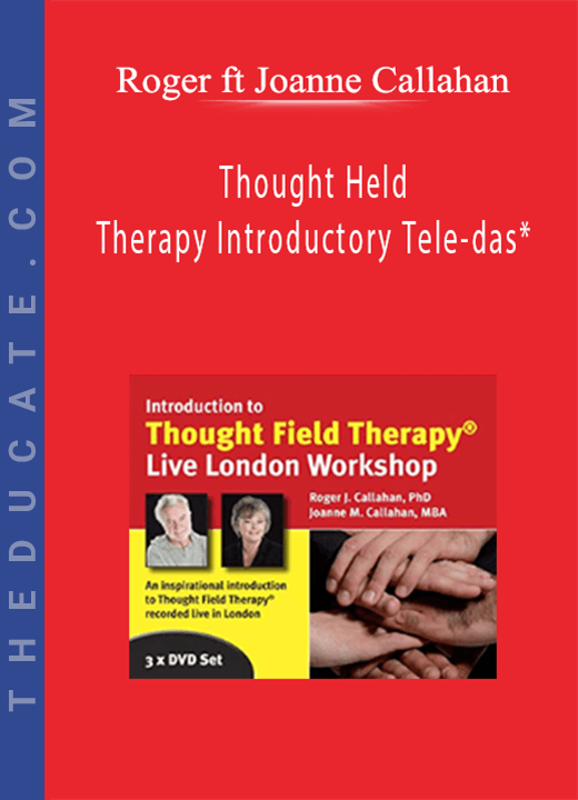 Roger ft Joanne Callahan - Thought Held Therapy Introductory Tele-das