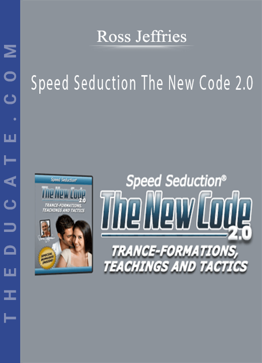 Ross Jeffries - Speed Seduction The New Code 2.0