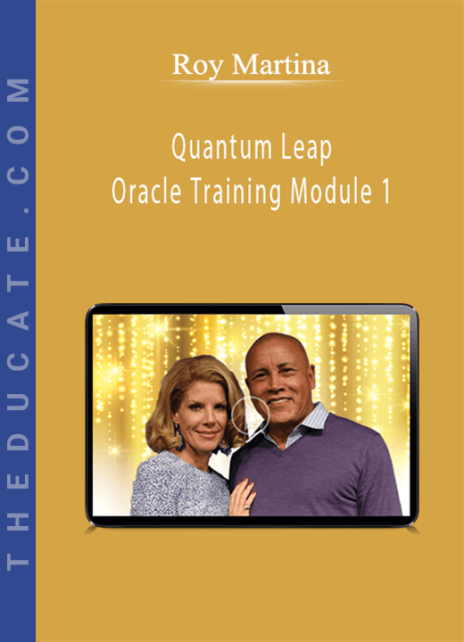 Roy Martina - Quantum Leap: Oracle Training Module 1