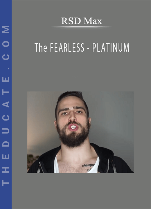 RSD Max - The FEARLESS - PLATINUM