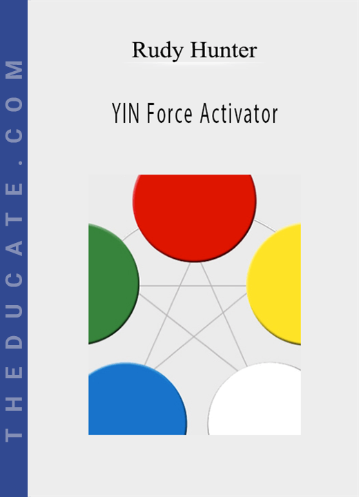 Rudy Hunter - YIN Force Activator
