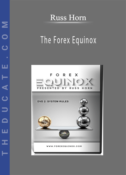 Russ Horn - The Forex Equinox
