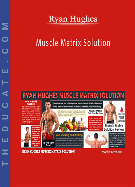Ryan Hughes - Muscle Matrix Solution