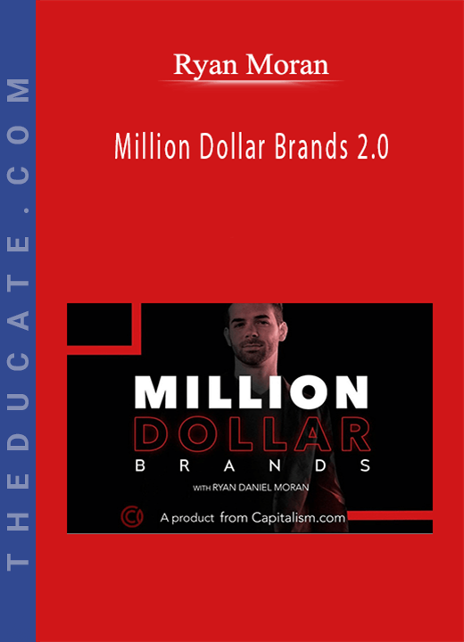 Ryan Moran - Million Dollar Brands 2.0