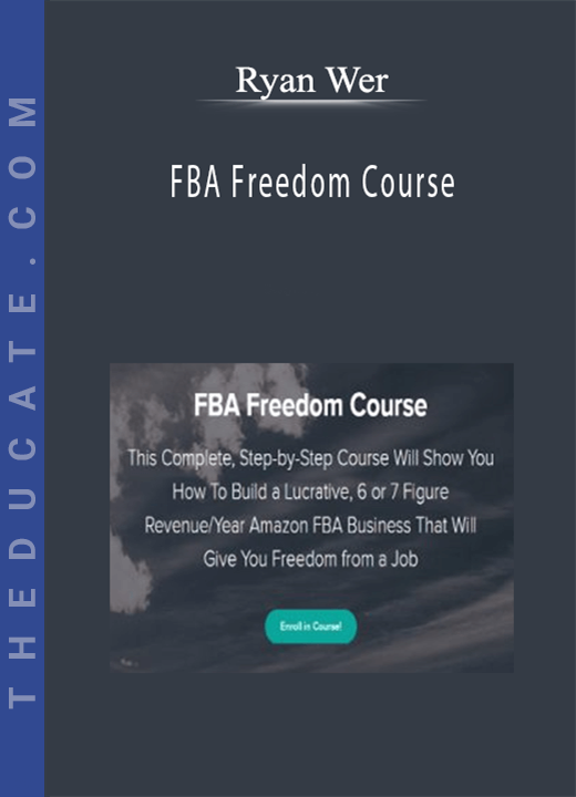 Ryan Wer - FBA Freedom Course