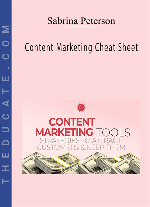 Sabrina Peterson - Content Marketing Cheat Sheet