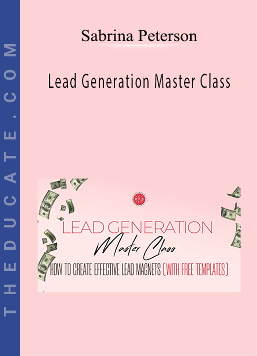 Sabrina Peterson - Lead Generation Master Class