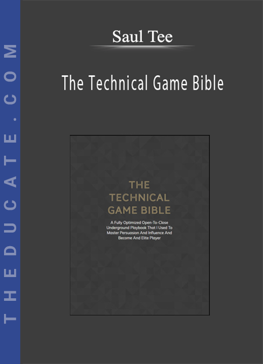 Saul Tee - The Technical Game Bible