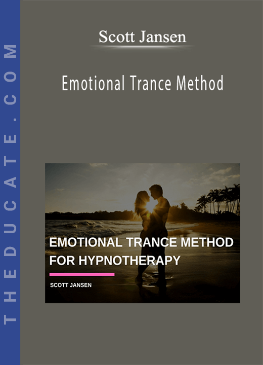 Scott Jansen - Emotional Trance Method