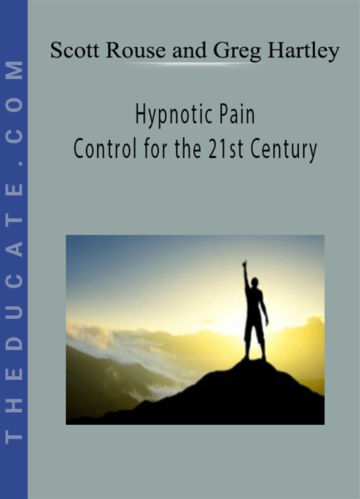 Scott Sandland - Hypnotic Pain Control for the 21st Century