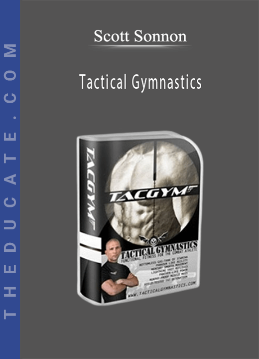 Scott Sonnon - Tactical Gymnastics