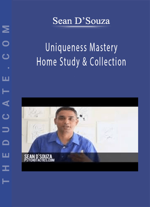 Sean D’Souza - Uniqueness Mastery Home Study & Collection