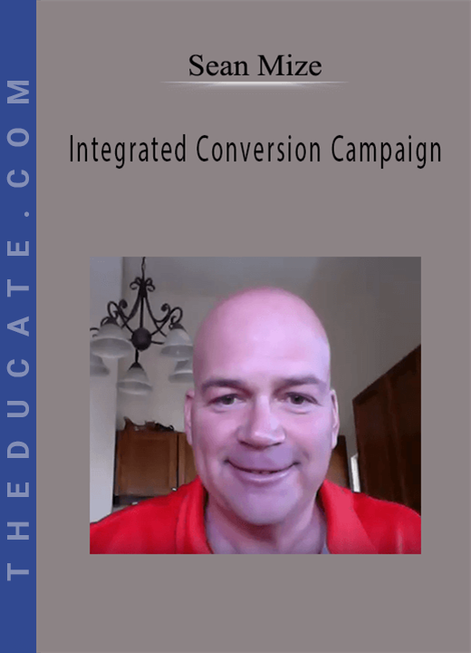 Sean Mize - Integrated Conversion Campaign
