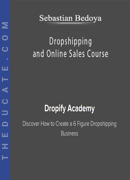 Sebastian Bedoya - Dropshipping and Online Sales Course