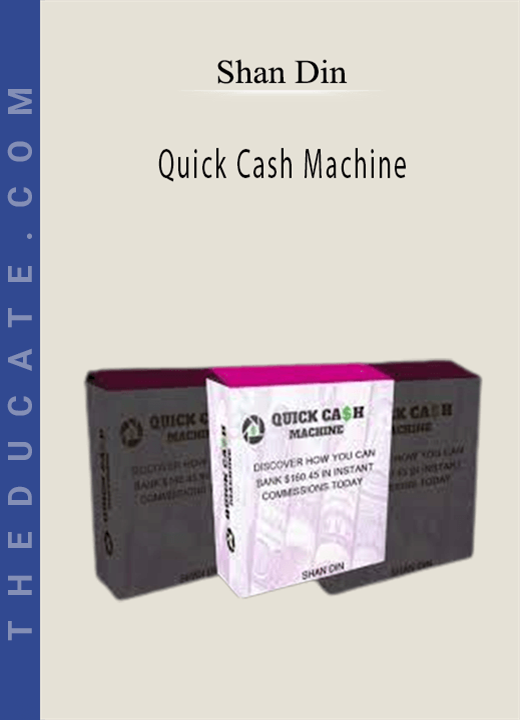 Shan Din - Quick Cash Machine