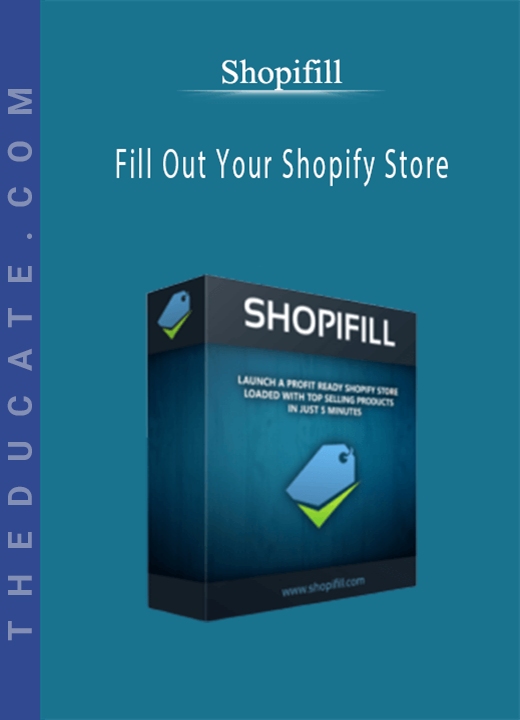 Shopifill - Fill Out Your Shopify Store