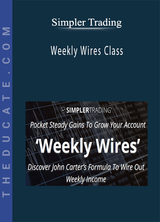 Simpler Trading - Weekly Wires Class