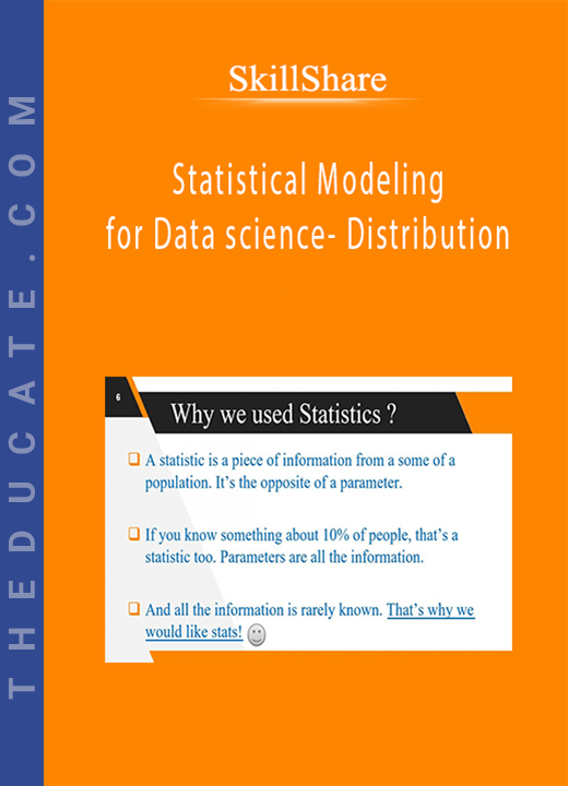 SkillShare - Statistical Modeling for Data science- Distribution