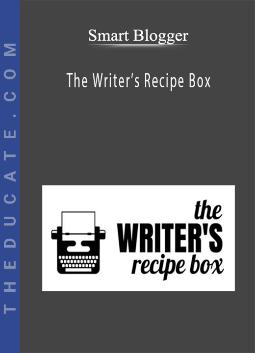 Smart Blogger - The Writer’s Recipe Box