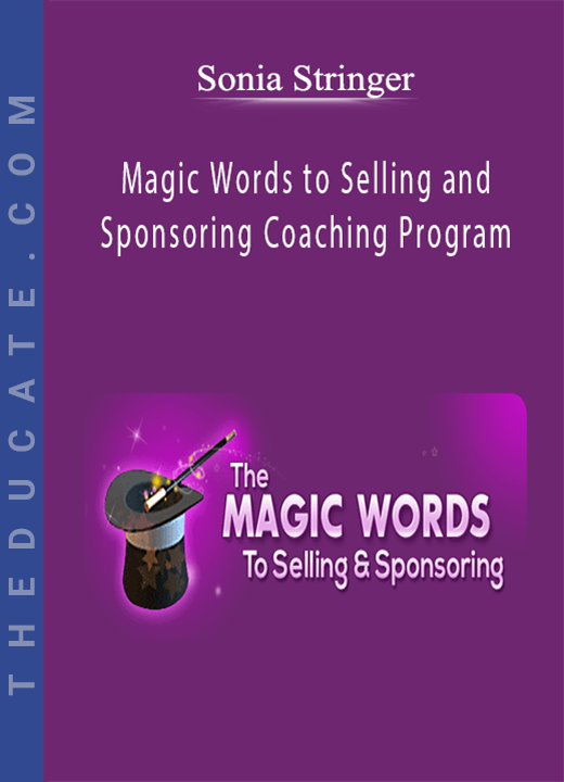Sonia Stringer - Magic Words to Selling and Sponsoring Coaching Program