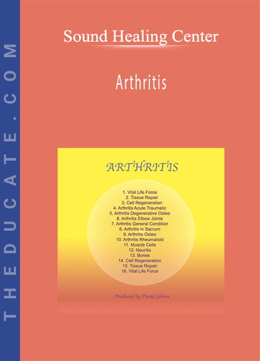 Sound Healing Center - Arthritis