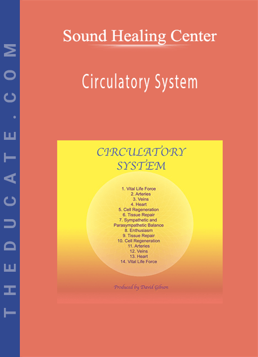 Sound Healing Center - Circulatory System