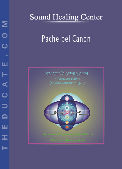 Sound Healing Center - Pachelbel Canon