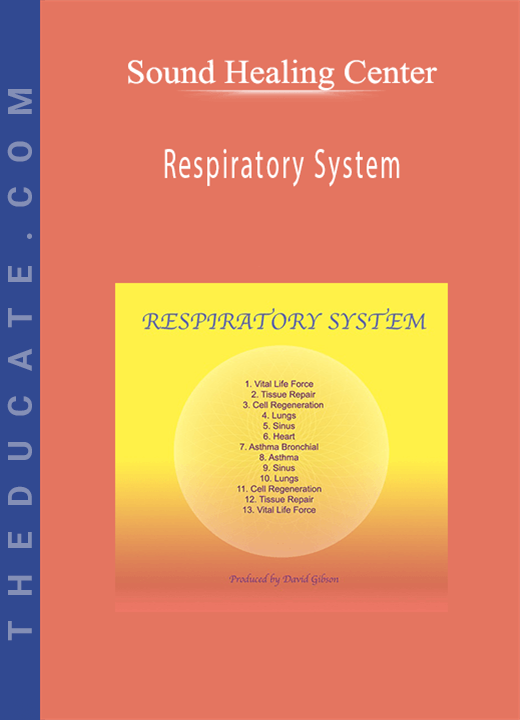 Sound Healing Center - Respiratory System