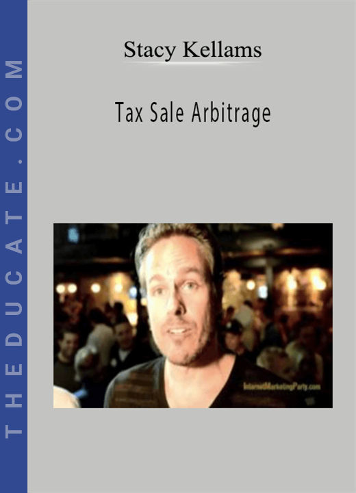 Stacy Kellams - Tax Sale Arbitrage