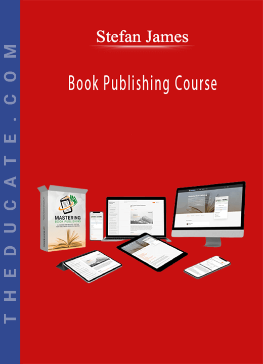 Stefan James - Book Publishing Course