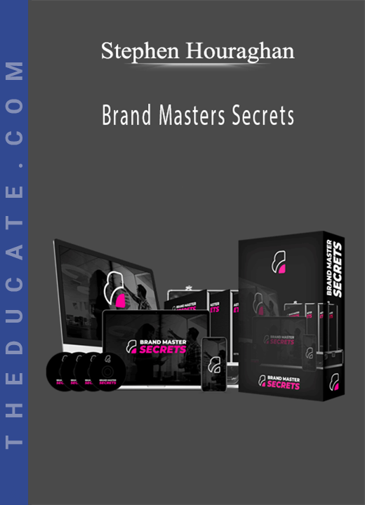 Stephen Houraghan - Brand Masters Secrets