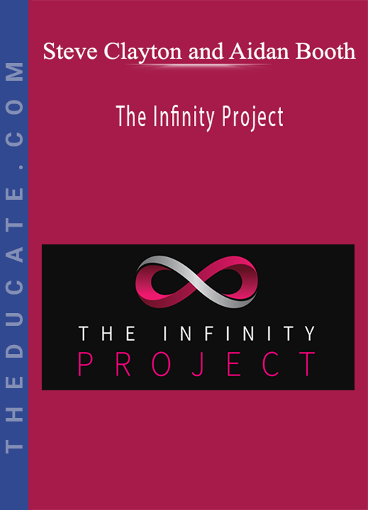 Steve Clayton and Aidan Booth - The Infinity Project