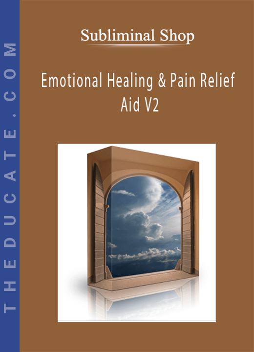 Subliminal Shop - Emotional Healing & Pain Relief Aid V2