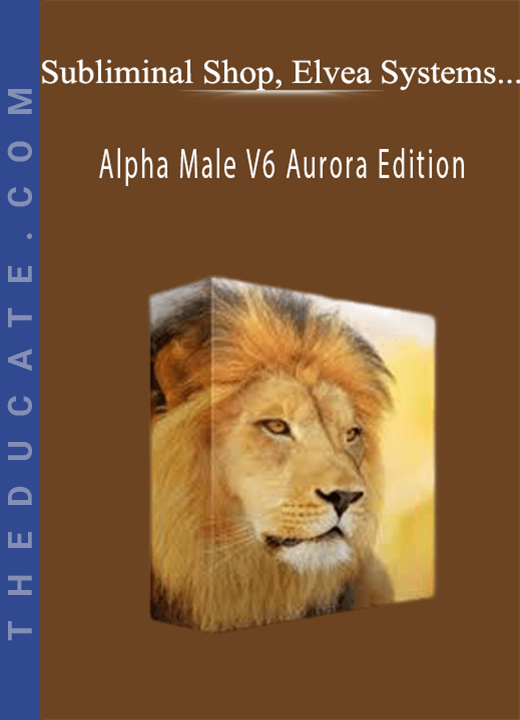 Subliminal Shop, Elvea Systems and Tradewynd - Alpha Male V6 Aurora Edition
