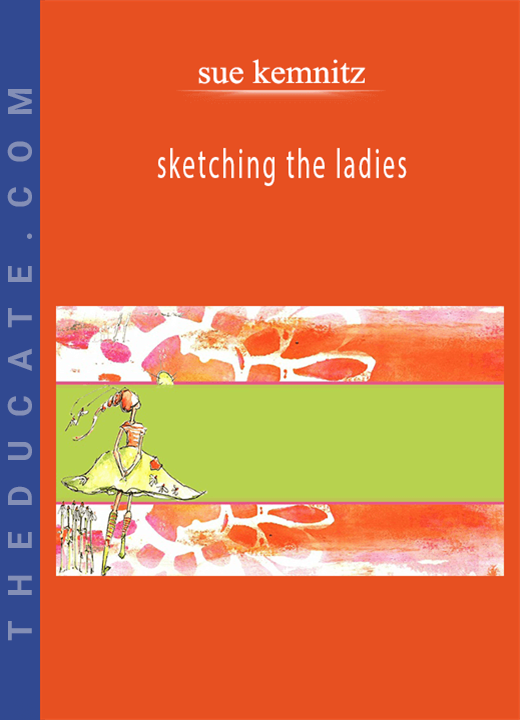 sue kemnitz - sketching the ladies