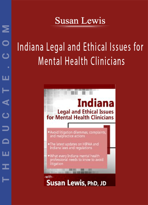 Susan Lewis - Indiana Legal and Ethical Issues for Mental Health Clinicians