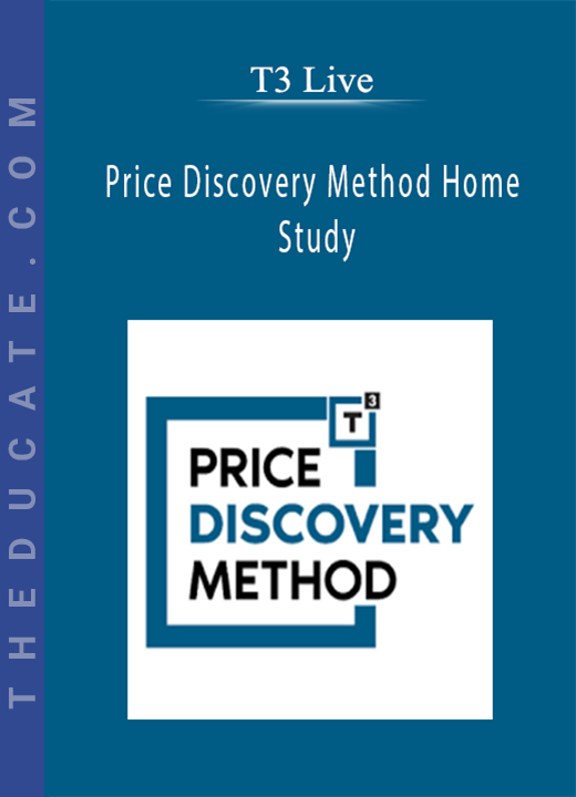 T3 Live - Price Discovery Method Home Study