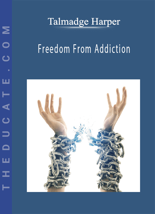 Talmadge Harper - Freedom From Addiction