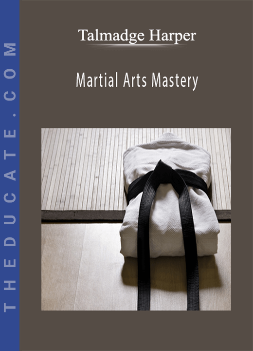 Talmadge Harper - Martial Arts Mastery