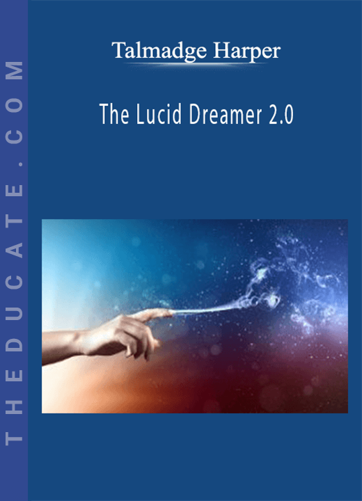 Talmadge Harper - The Lucid Dreamer 2.0