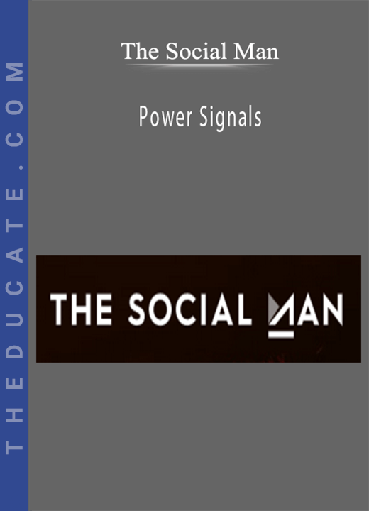 The Social Man - Power Signals