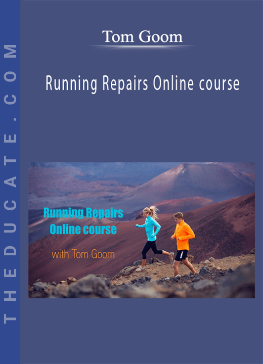 Tom Goom - Running Repairs Online course