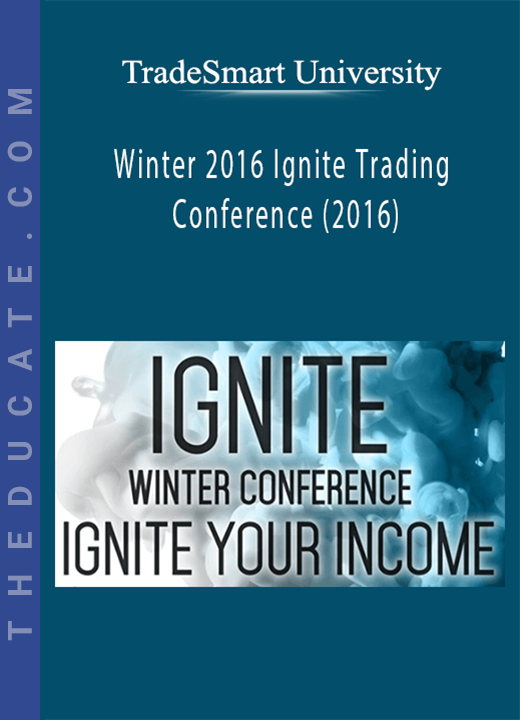 TradeSmart University - Winter 2016 Ignite Trading Conference (2016)