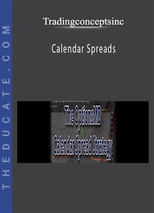 Tradingconceptsinc - Calendar Spreads