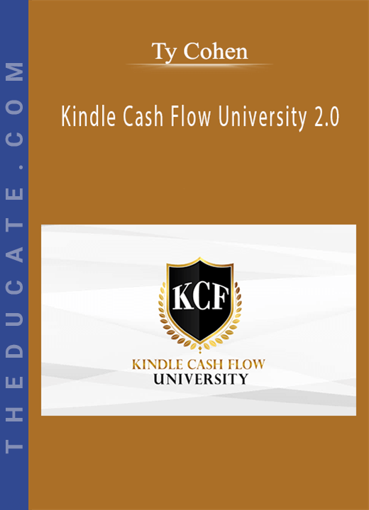 Ty Cohen - Kindle Cash Flow University 2.0